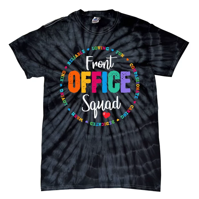 Cute School Secretary Admin Appreciation Front Office Squad Tie-Dye T-Shirt