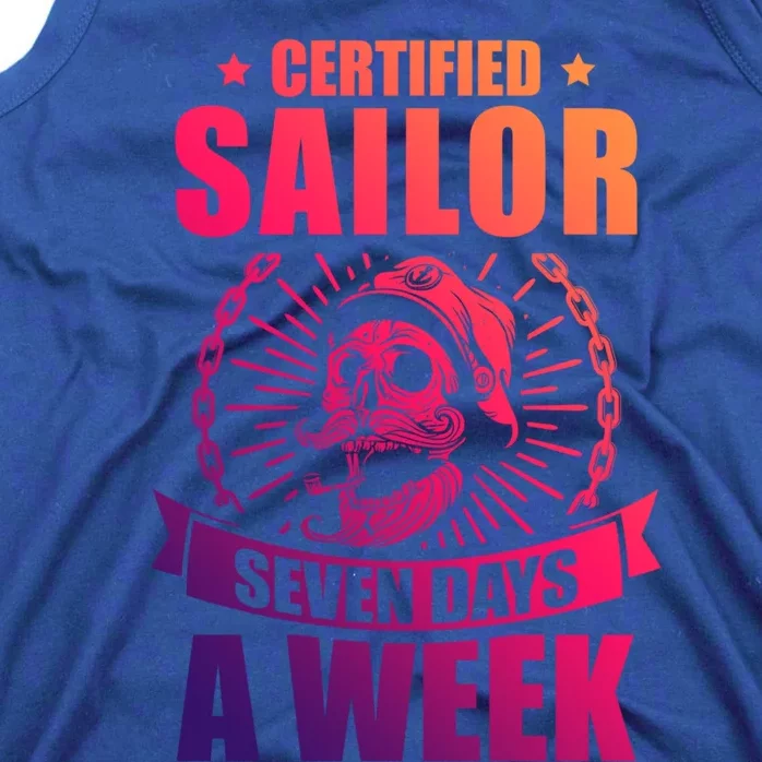 Certified Sailor Seven Days A Week Nautical Sailing Gift Tank Top