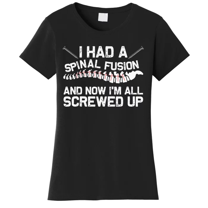 Cool Scoliosis Spinal Fusion Gift Back Surgery Recovery Gift Women's T-Shirt