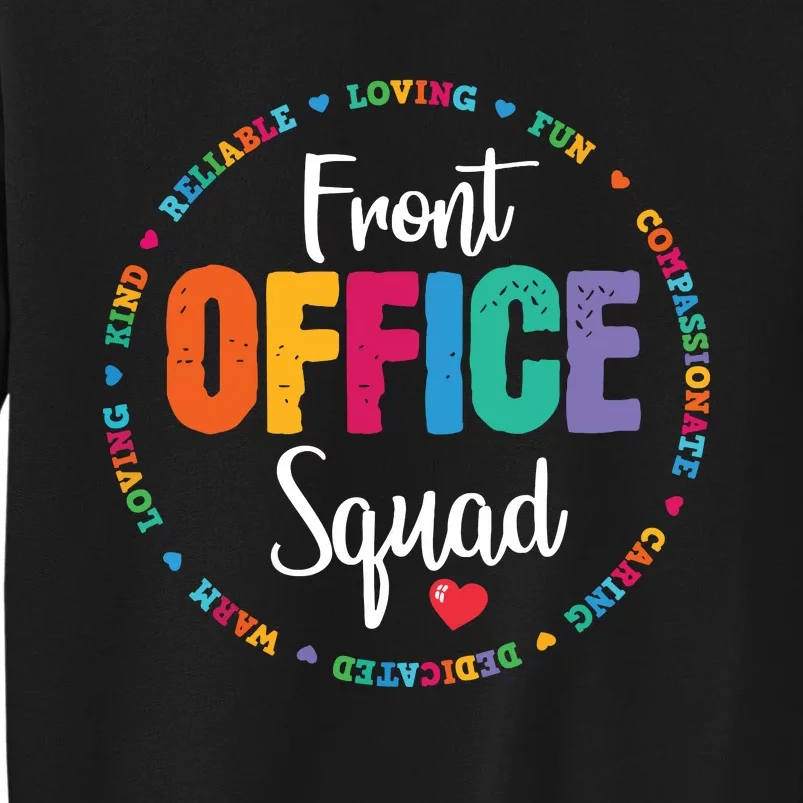 Cute School Secretary Admin Appreciation Front Office Squad Tall Sweatshirt