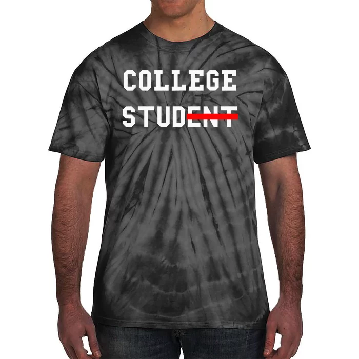 College Student Stud Funny College Gift Tie-Dye T-Shirt