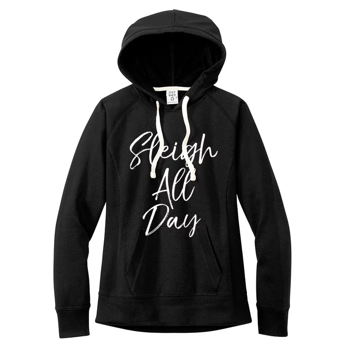 Cute Snow Sledding Quote Winter Sleigh All Day Cute Gift Women's Fleece Hoodie