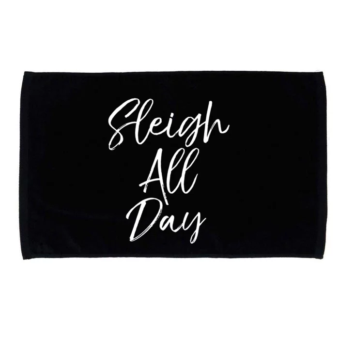 Cute Snow Sledding Quote Winter Sleigh All Day Cute Gift Microfiber Hand Towel