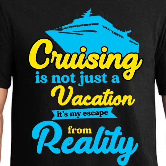 Cruise Ship Summer Sailing Cruising Is Not Just A Vacation Gift Pajama Set