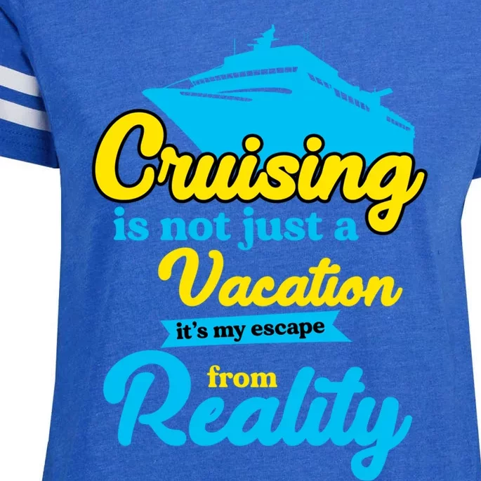 Cruise Ship Summer Sailing Cruising Is Not Just A Vacation Gift Enza Ladies Jersey Football T-Shirt