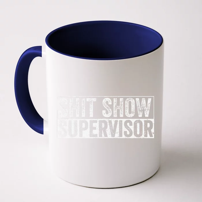 Cool S.H.I.T Show Supervisor Hilarious Vintage Front & Back Coffee Mug