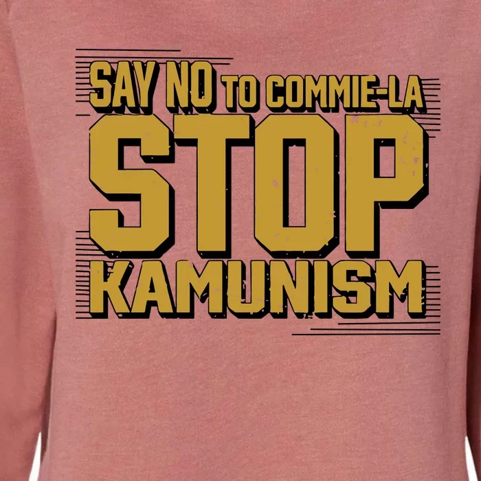 Cruella Seville Say No To Commie La Stop Kamunism Womens California Wash Sweatshirt