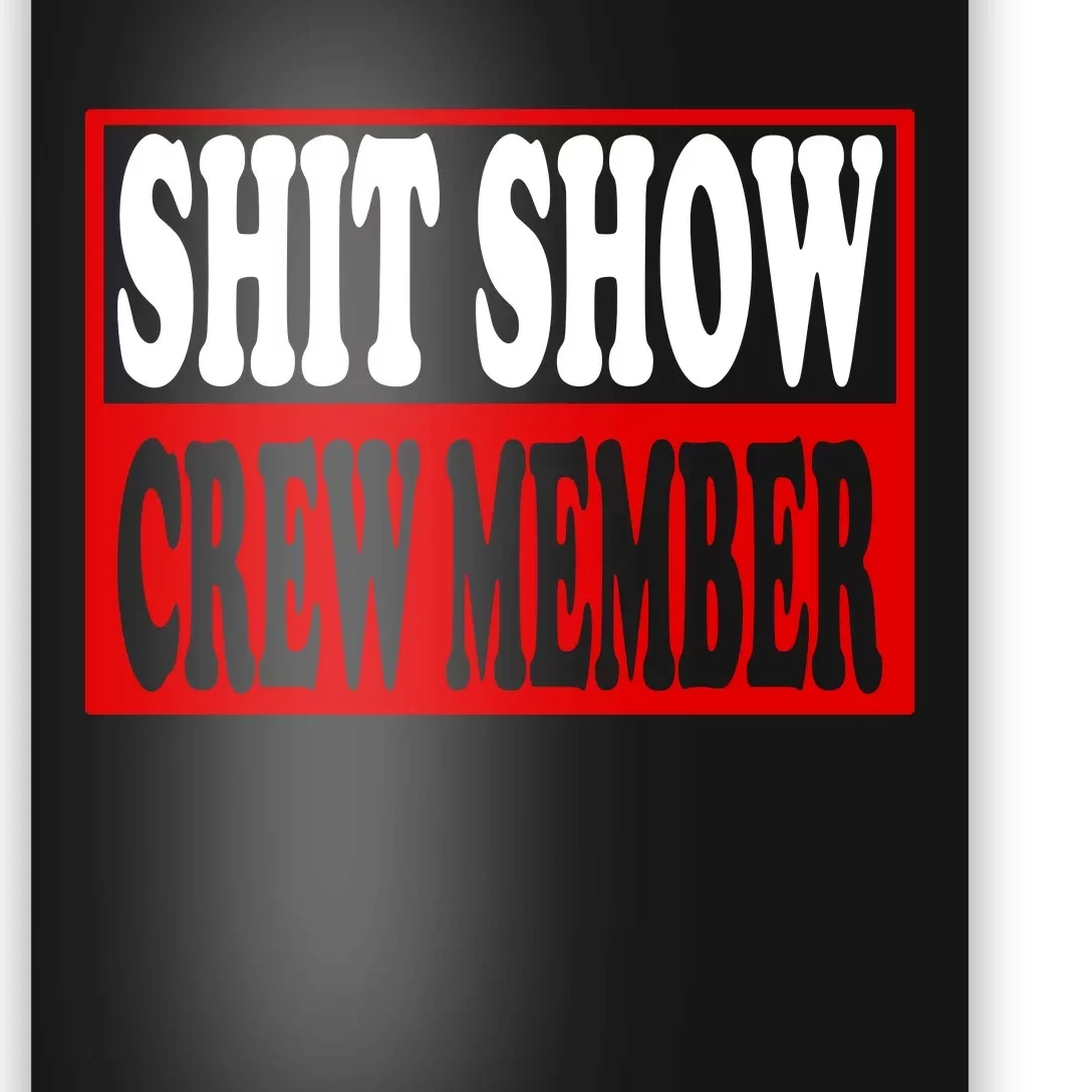 Cool Shit Show Crew Member For Adults Poster