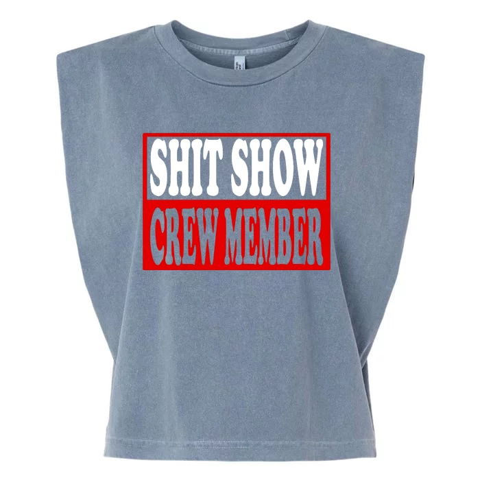 Cool Shit Show Crew Member For Adults Garment-Dyed Women's Muscle Tee