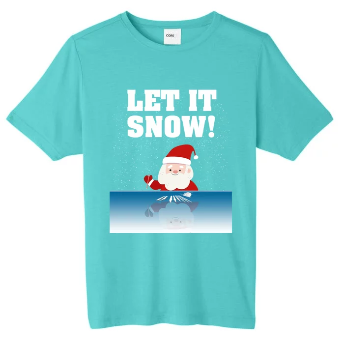 Cocaine Santa Sweater Adult Humor Funny Gag Gift Let It Snow Meaningful Gift ChromaSoft Performance T-Shirt