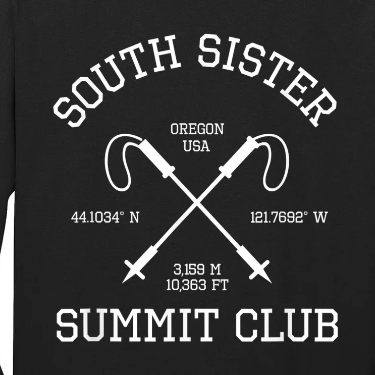 Climbed South Sister Summit Club Hike Oregon Usa Hiking Tall Long Sleeve T-Shirt