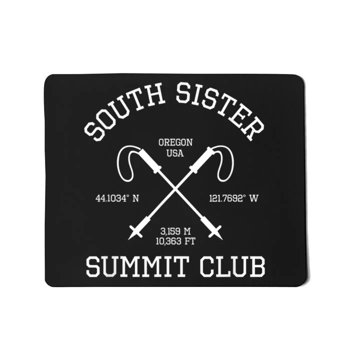 Climbed South Sister Summit Club Hike Oregon Usa Hiking Mousepad