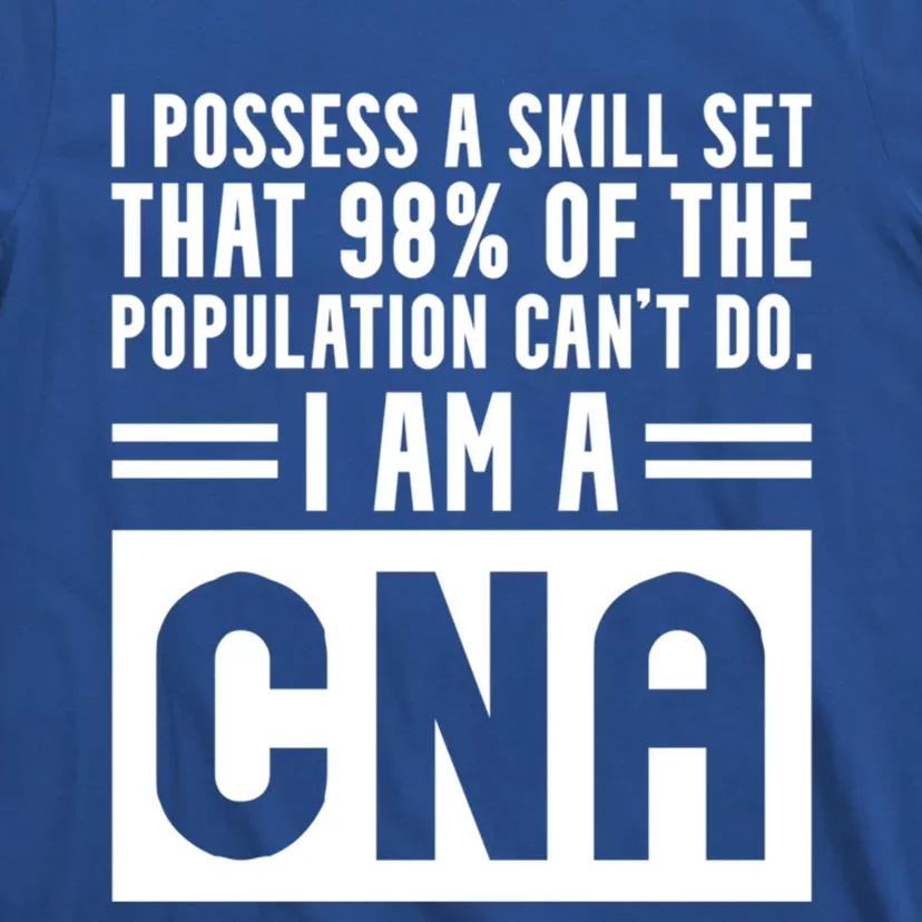 Cna Skill Set Certified Nursing Assistant Gift T-Shirt