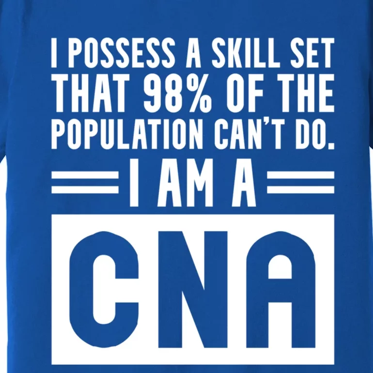 Cna Skill Set Certified Nursing Assistant Gift Premium T-Shirt