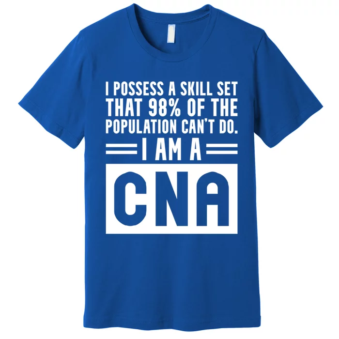 Cna Skill Set Certified Nursing Assistant Gift Premium T-Shirt