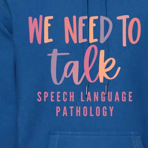 Cute Slp Speech Therapist We Need To Talk Retro Therapy Cute Gift Premium Hoodie