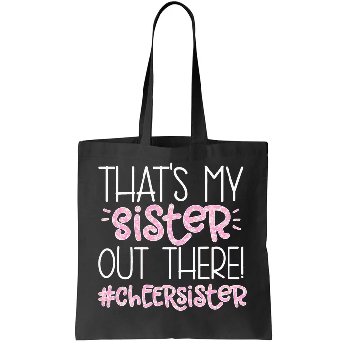 Cheerleading Sister That's My Sister Cheer Tote Bag