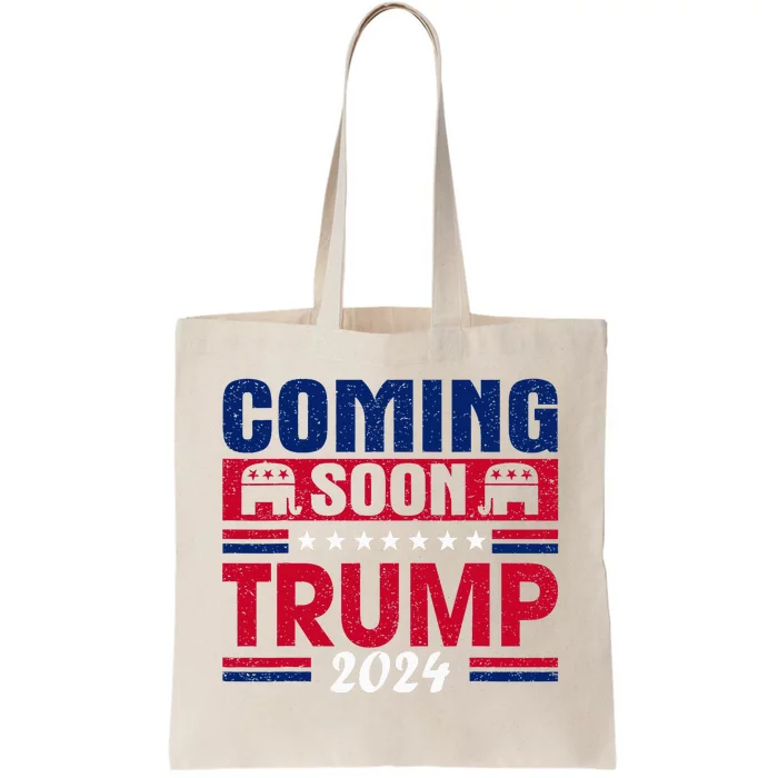 Coming Soon Trump 2024 Tote Bag