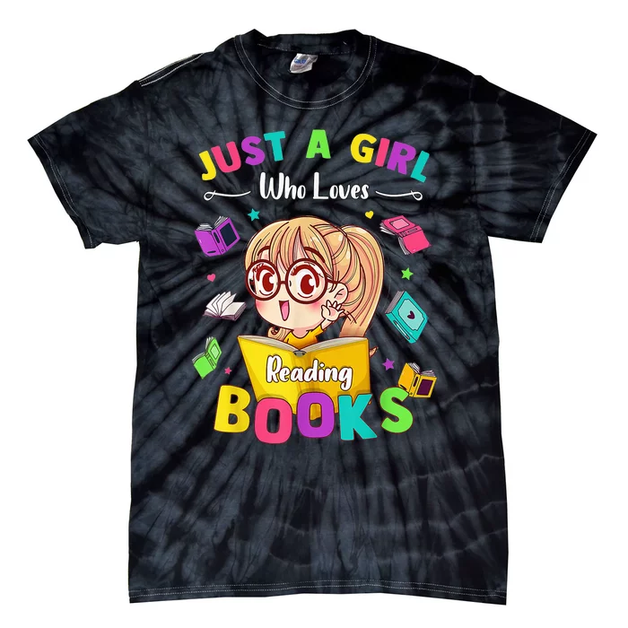 Cute Students Tee Just A  Who Loves Reading Books Tie-Dye T-Shirt