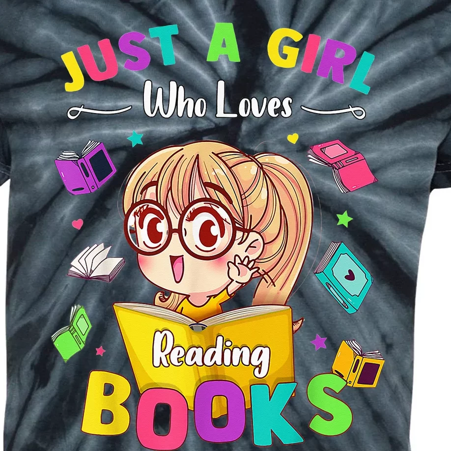 Cute Students Tee Just A  Who Loves Reading Books Kids Tie-Dye T-Shirt