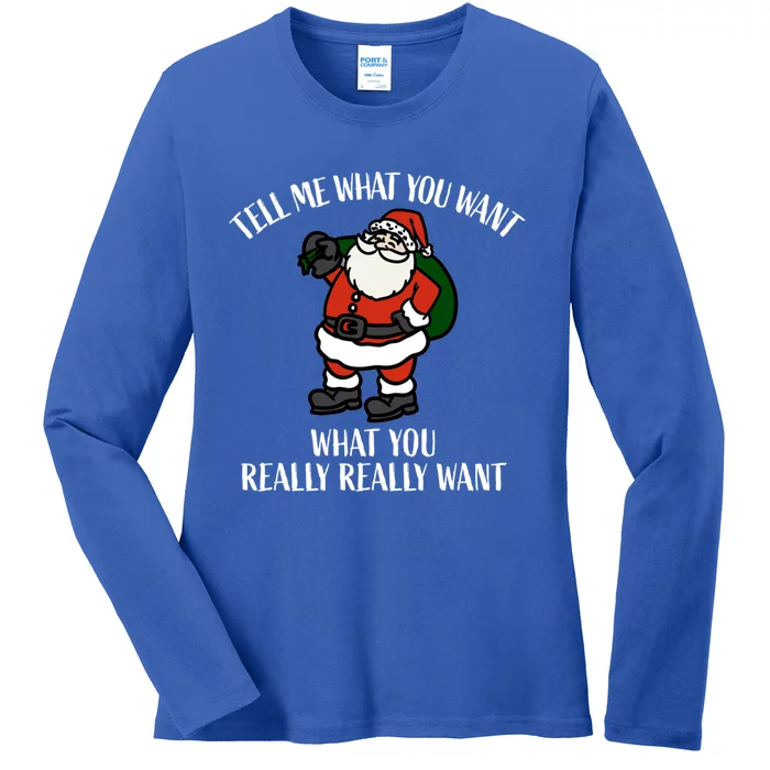 Christmas Santa Tell Me What You Want Bag Of Presents Cute Gift Ladies Long Sleeve Shirt