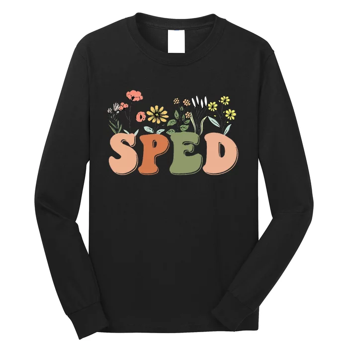 Cute SPED Teacher Special Education Wildflower SPED Teacher Long Sleeve Shirt