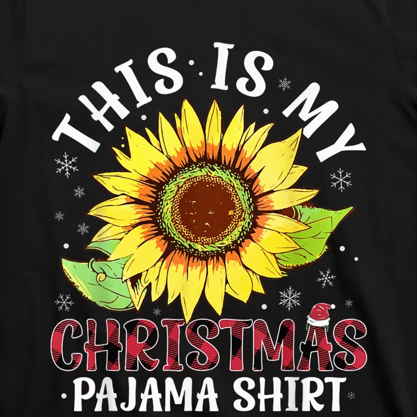 Christmas Sunflower This Is My Christmas Pajama T-Shirt