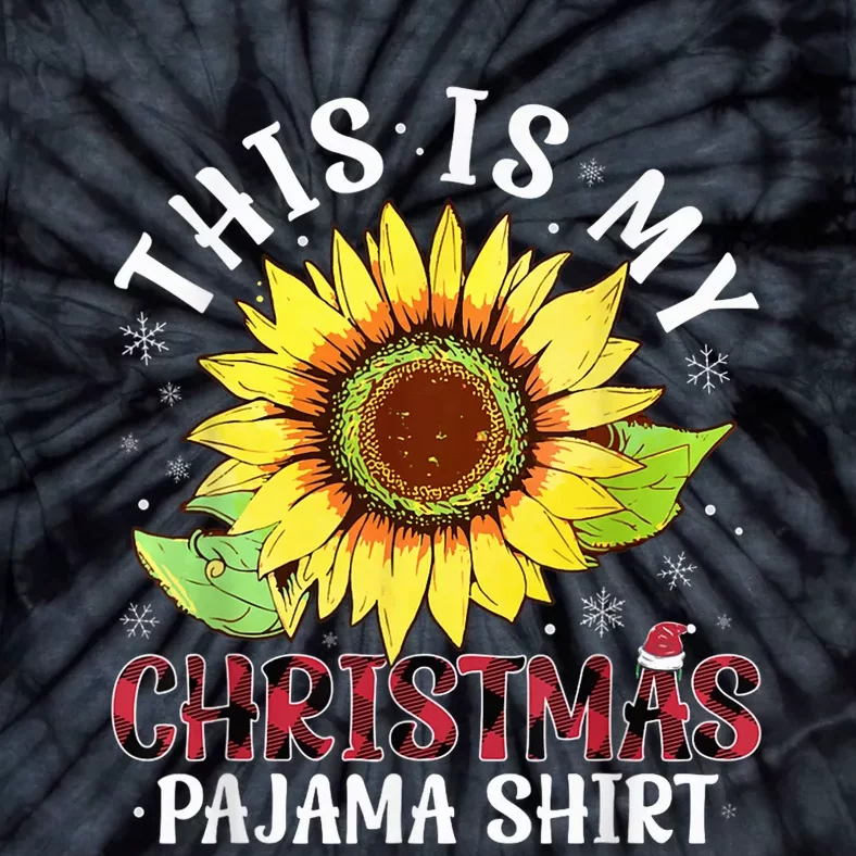 Christmas Sunflower This Is My Christmas Pajama Tie-Dye T-Shirt