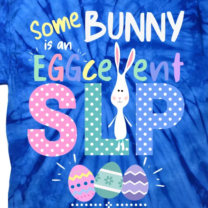 Cute Speech Therapy Easter Bunny Slp Eggcellent Therapist Meaningful Gift Tie-Dye T-Shirt