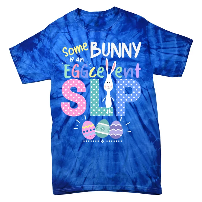 Cute Speech Therapy Easter Bunny Slp Eggcellent Therapist Meaningful Gift Tie-Dye T-Shirt