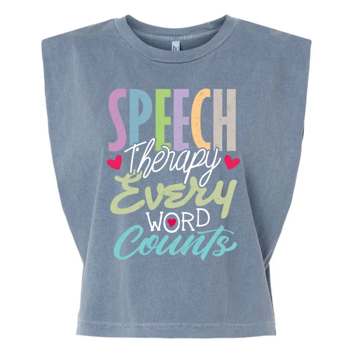 Cute Speech Therapy Great Gift Every Word Counts Therapist Cute Gift Garment-Dyed Women's Muscle Tee