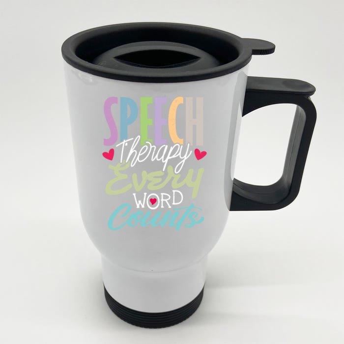 Cute Speech Therapy Great Gift Every Word Counts Therapist Cute Gift Front & Back Stainless Steel Travel Mug