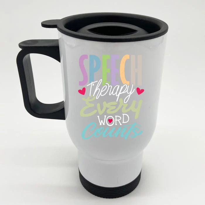 Cute Speech Therapy Great Gift Every Word Counts Therapist Cute Gift Front & Back Stainless Steel Travel Mug