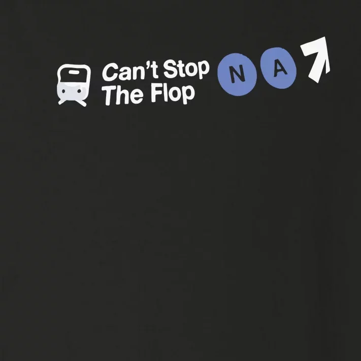 Can’T Stop The Flop Na Toddler Long Sleeve Shirt