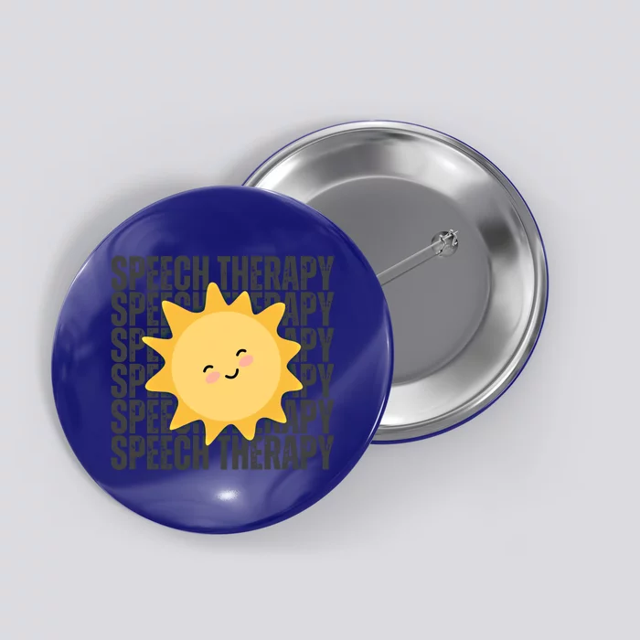 Cute Speech Therapy Slp Therapist Smiling Sun Gift Button