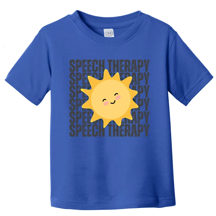 Cute Speech Therapy Slp Therapist Smiling Sun Gift Toddler T-Shirt