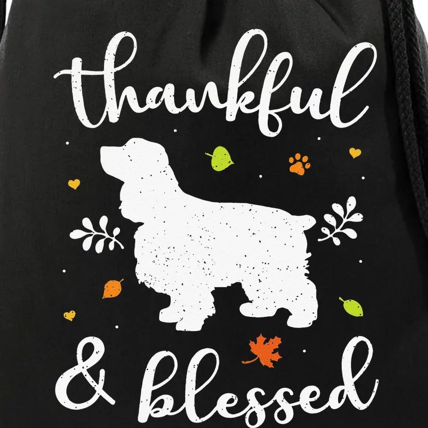 Cocker Spaniel Thanksgiving Dog Thankful Blessed Mom Gift Drawstring Bag