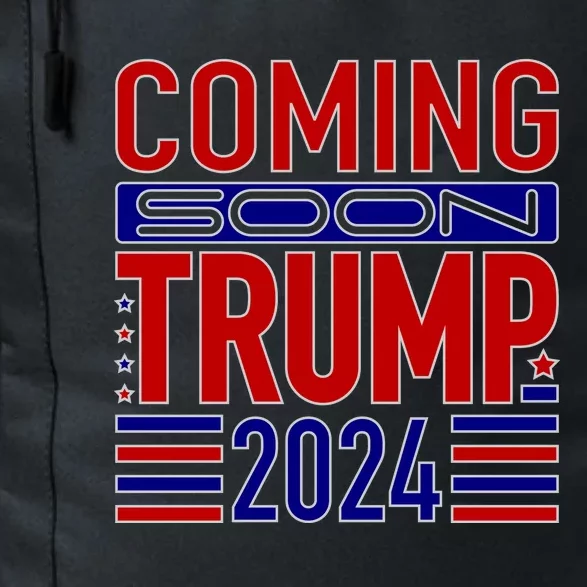 Coming Soon Trump 2024 Daily Commute Backpack