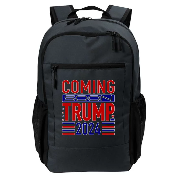 Coming Soon Trump 2024 Daily Commute Backpack