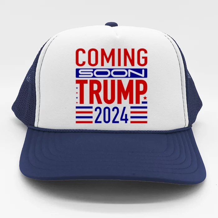 Coming Soon Trump 2024 Trucker Hat