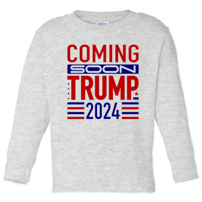 Coming Soon Trump 2024 Toddler Long Sleeve Shirt