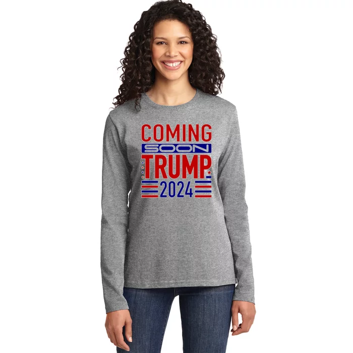 Coming Soon Trump 2024 Ladies Long Sleeve Shirt