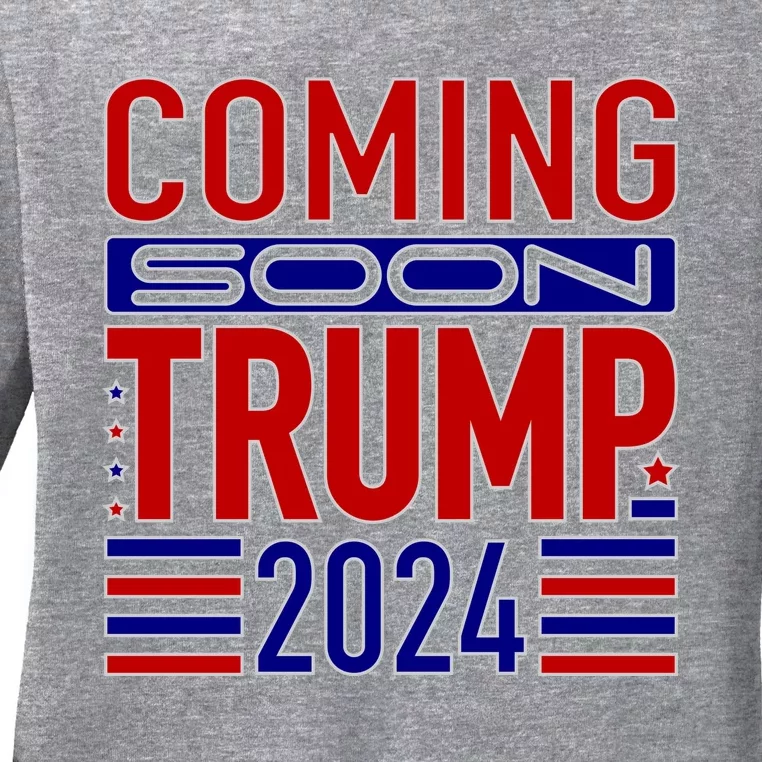 Coming Soon Trump 2024 Ladies Long Sleeve Shirt