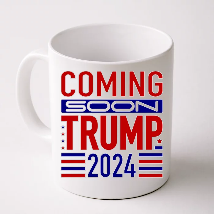 Coming Soon Trump 2024 Front & Back Coffee Mug