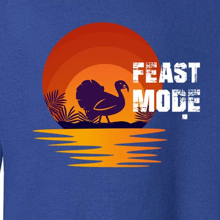 Cool Sunset Turkey Day Feast Mode Cool Gift Toddler Sweatshirt