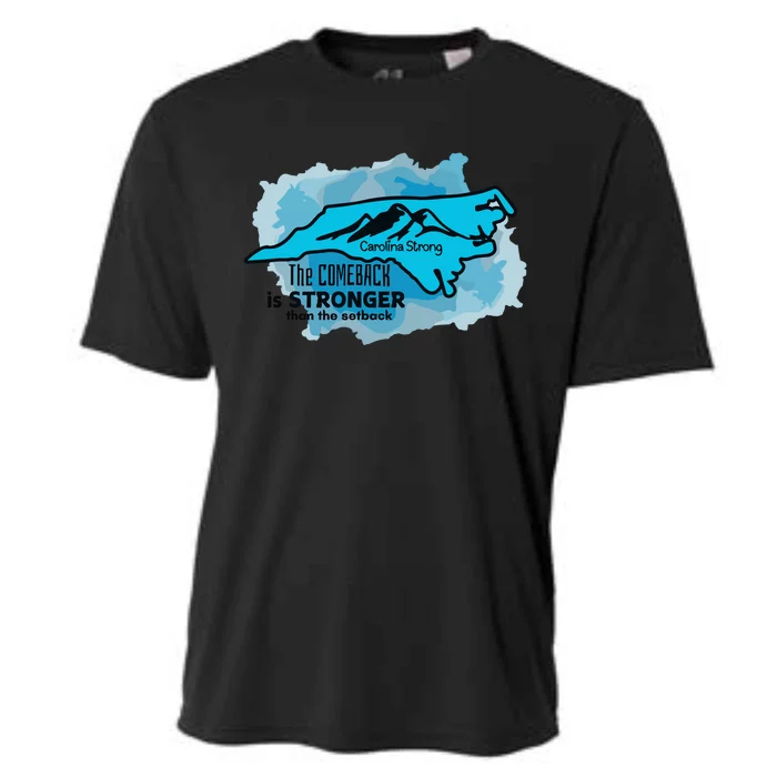 Carolina Strong The Comeback Is Stronger Than The Setback Cooling Performance Crew T-Shirt