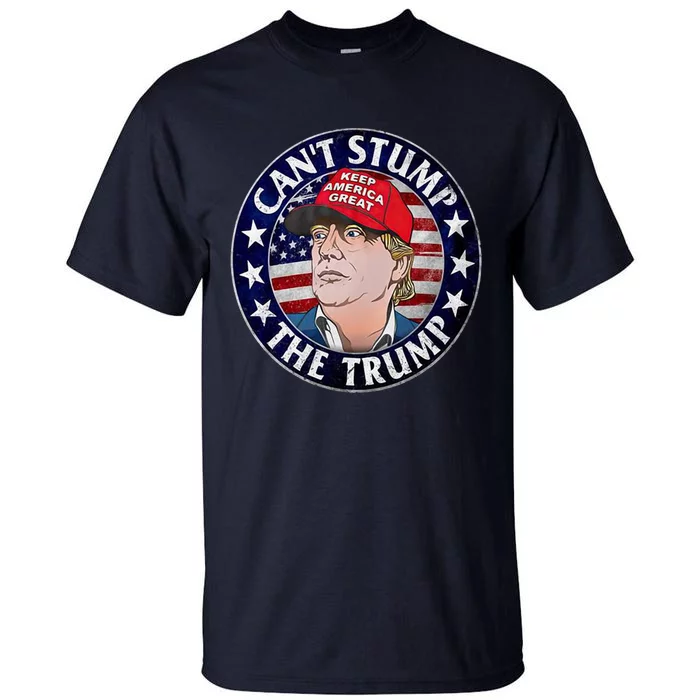 Can't Stump The Trump 1 Tall T-Shirt