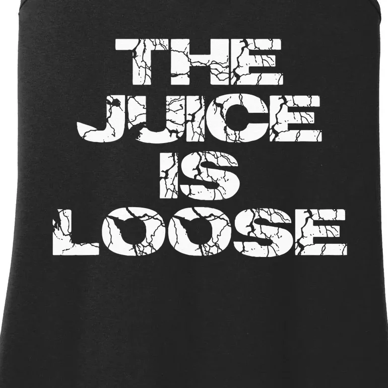 Casual Summer Trendy THE JUICE IS LOOSE Electric Ladies Essential Tank