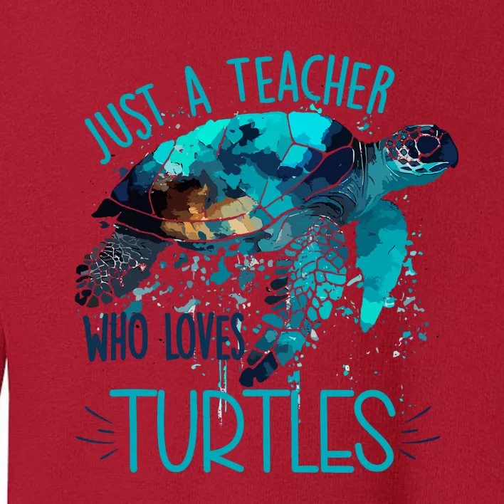 Cute Sea Turtle Teacher Ocean Wildlife Earth Day Teacher Toddler Sweatshirt