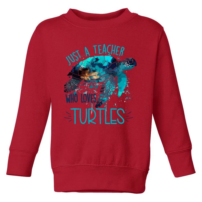 Cute Sea Turtle Teacher Ocean Wildlife Earth Day Teacher Toddler Sweatshirt